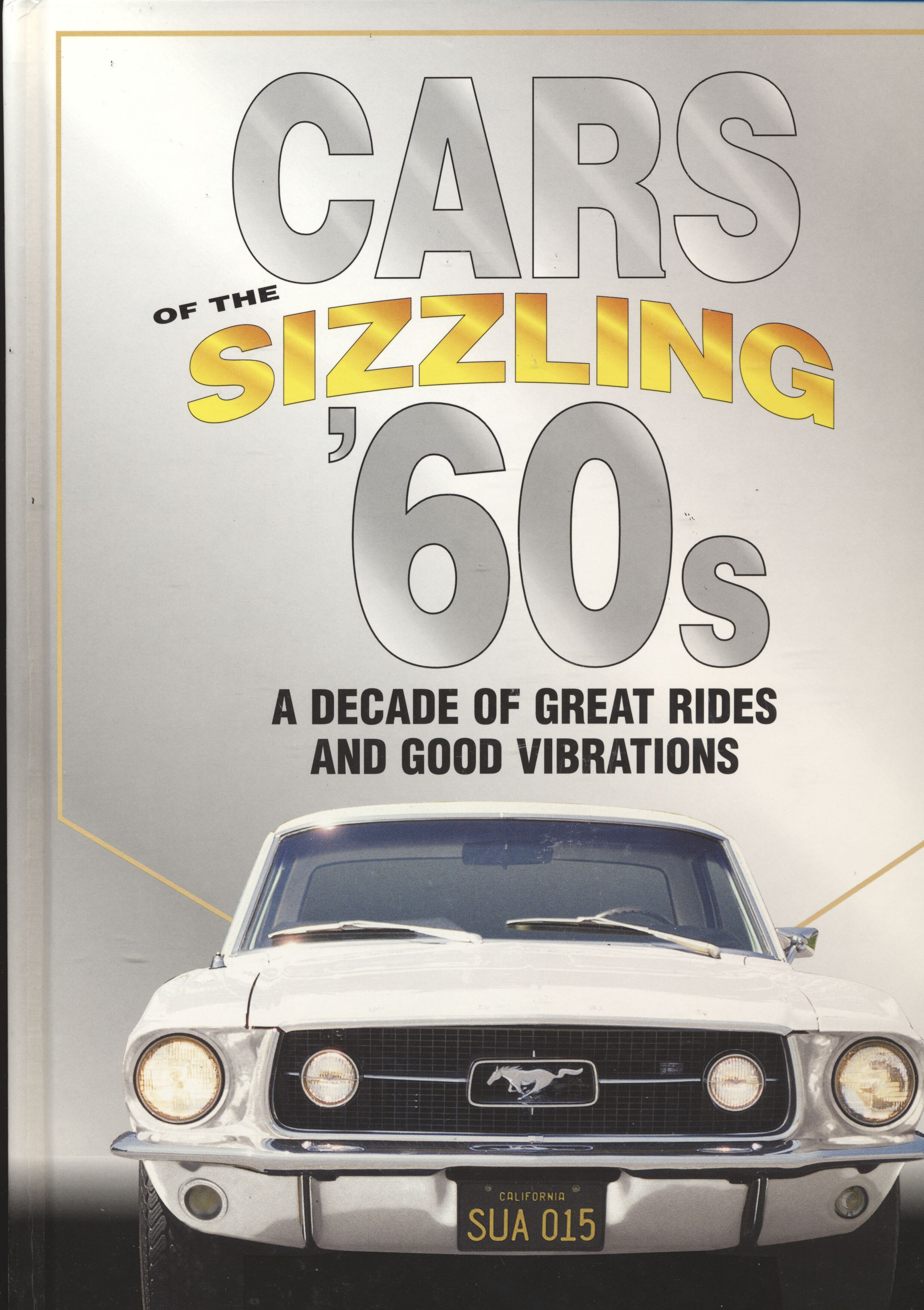 Cars of the Sizzling '60's 