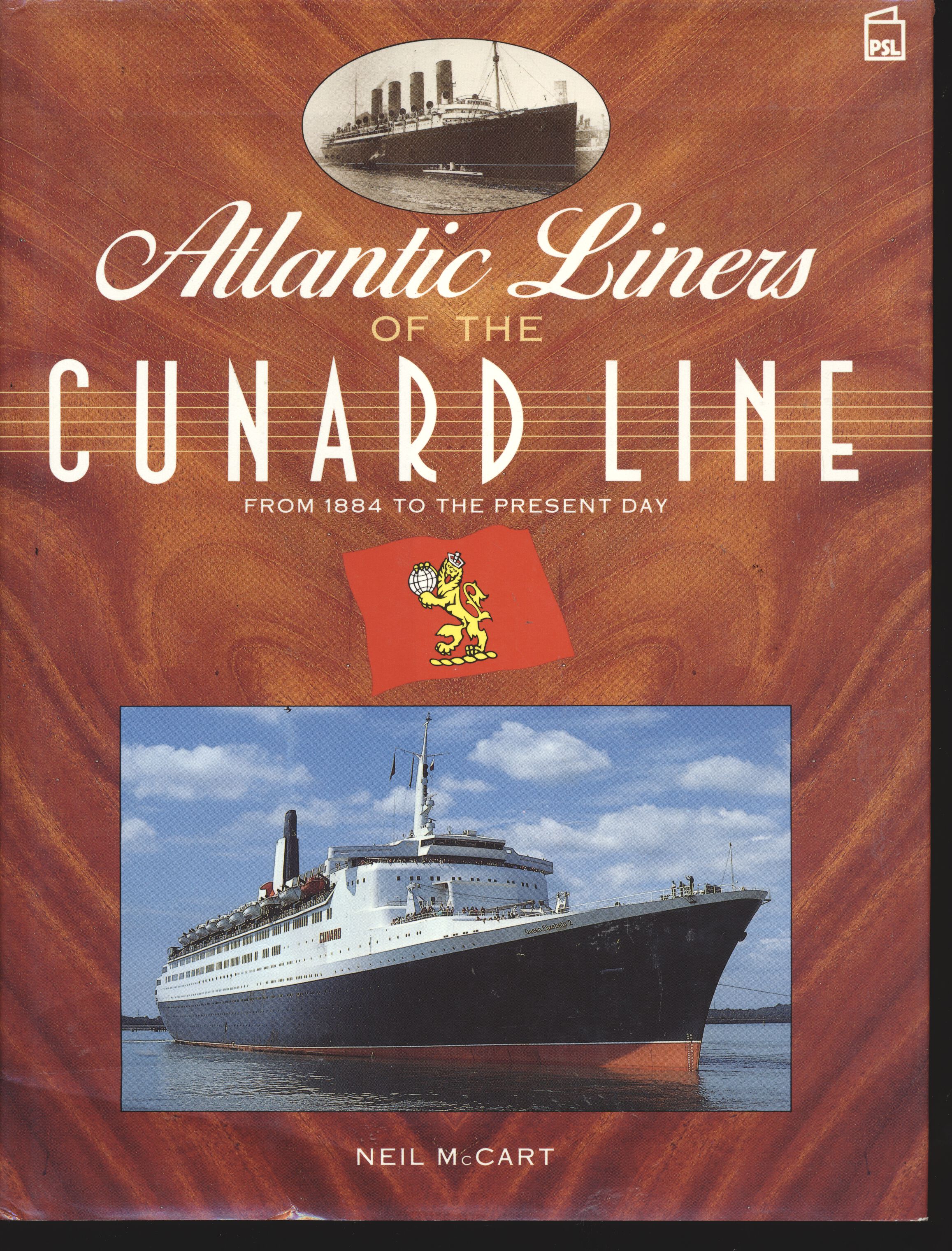 Atlantic Liners of the Cunard Line - Neil McCart 