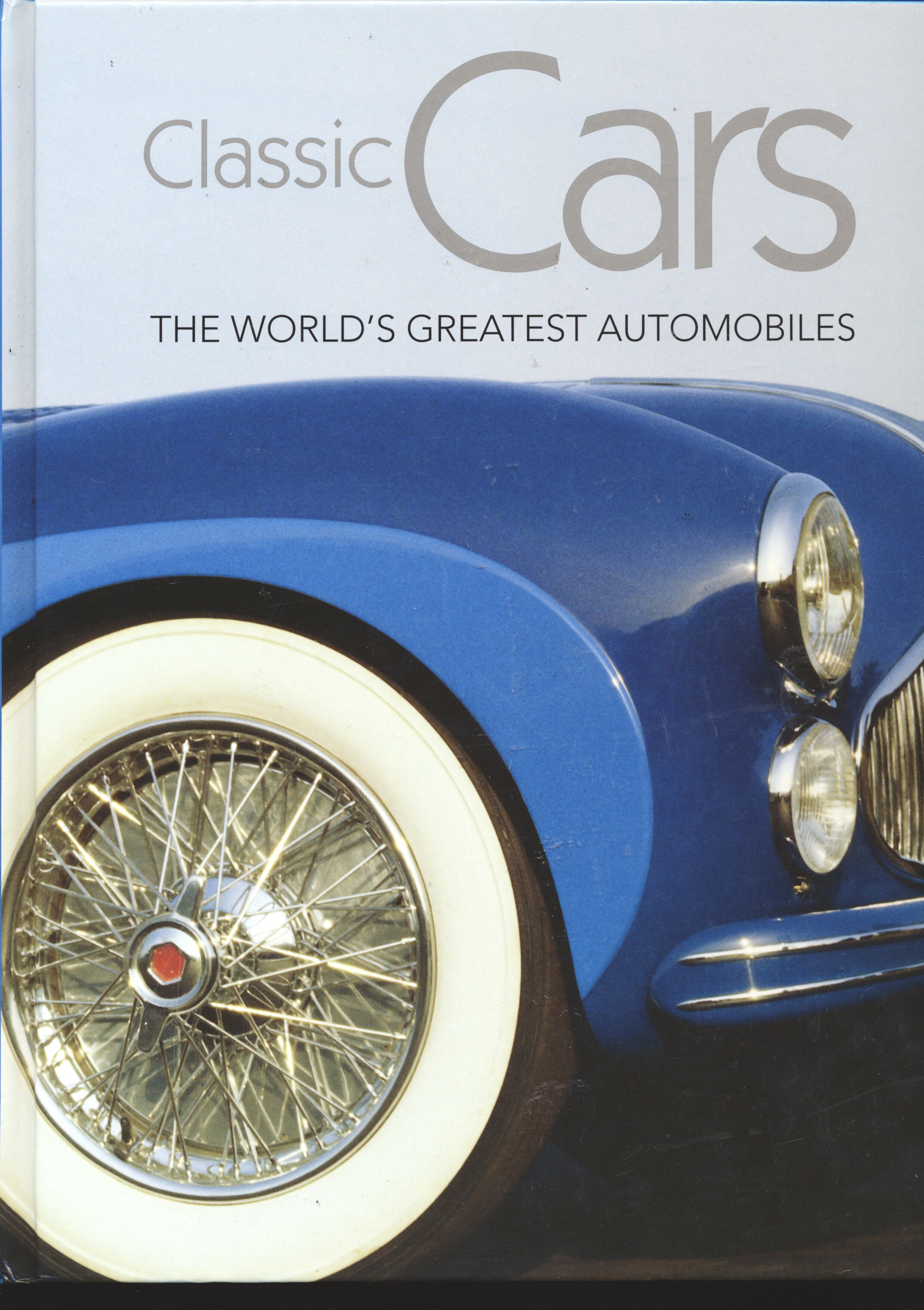 Classic Cars - The Worlds Greatest Automobiles - Andrew Noakes