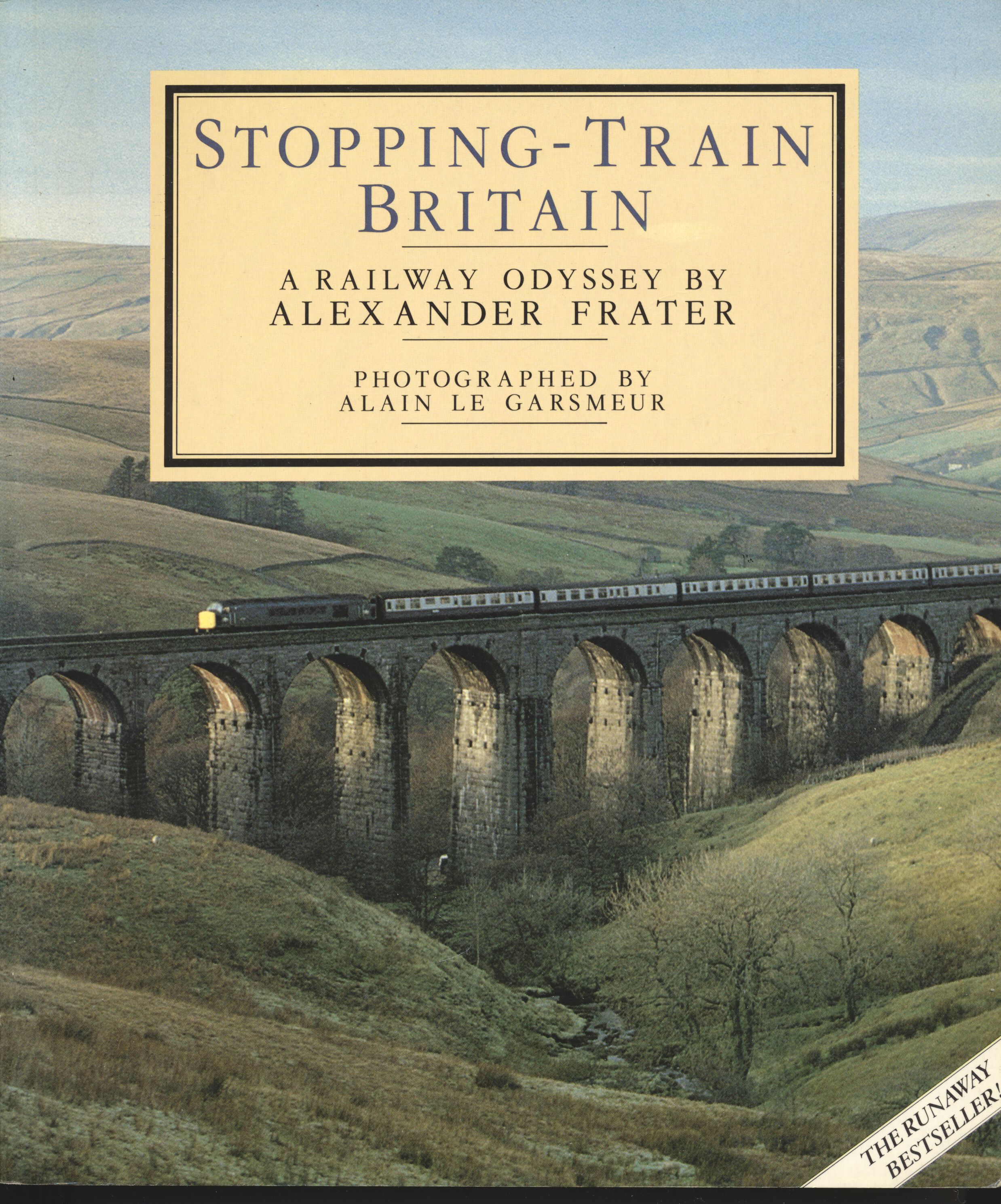 Stopping Train Britain - A Railway Oddyssey by Alexander Frater