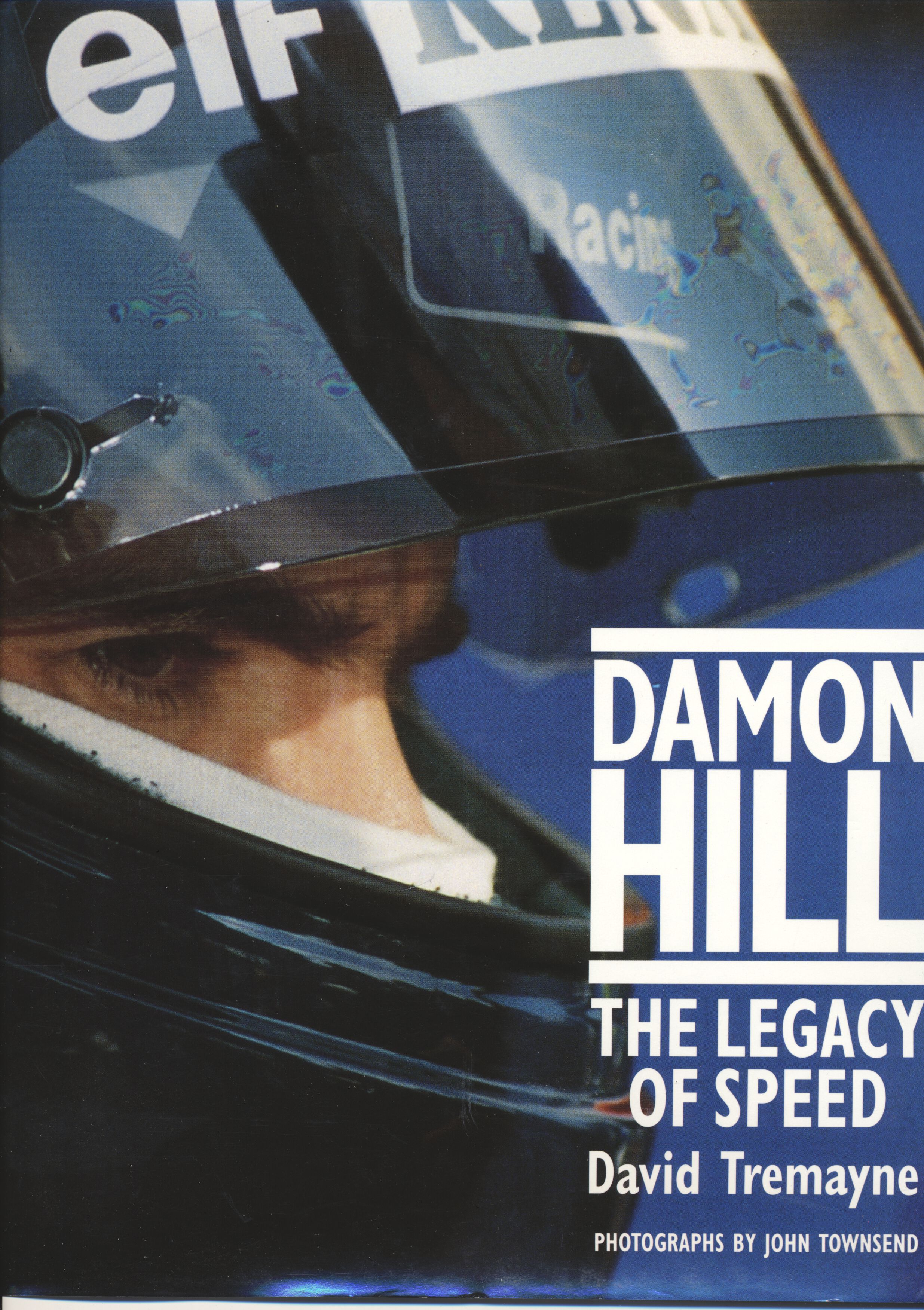 Damon Hill The Legacy of Speed - David Tremayne