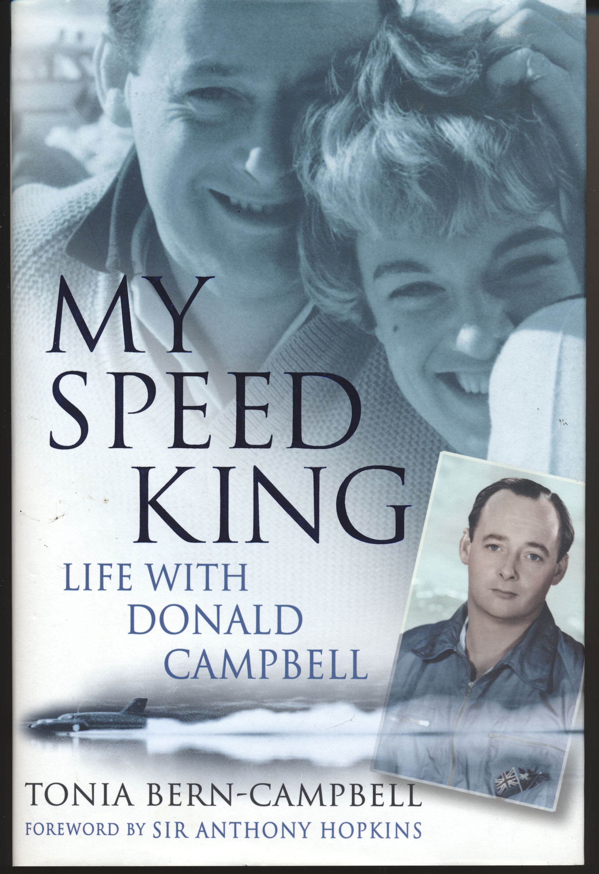 My Speed King - Life with Donald Campbell -Tonia Bern-Campbell