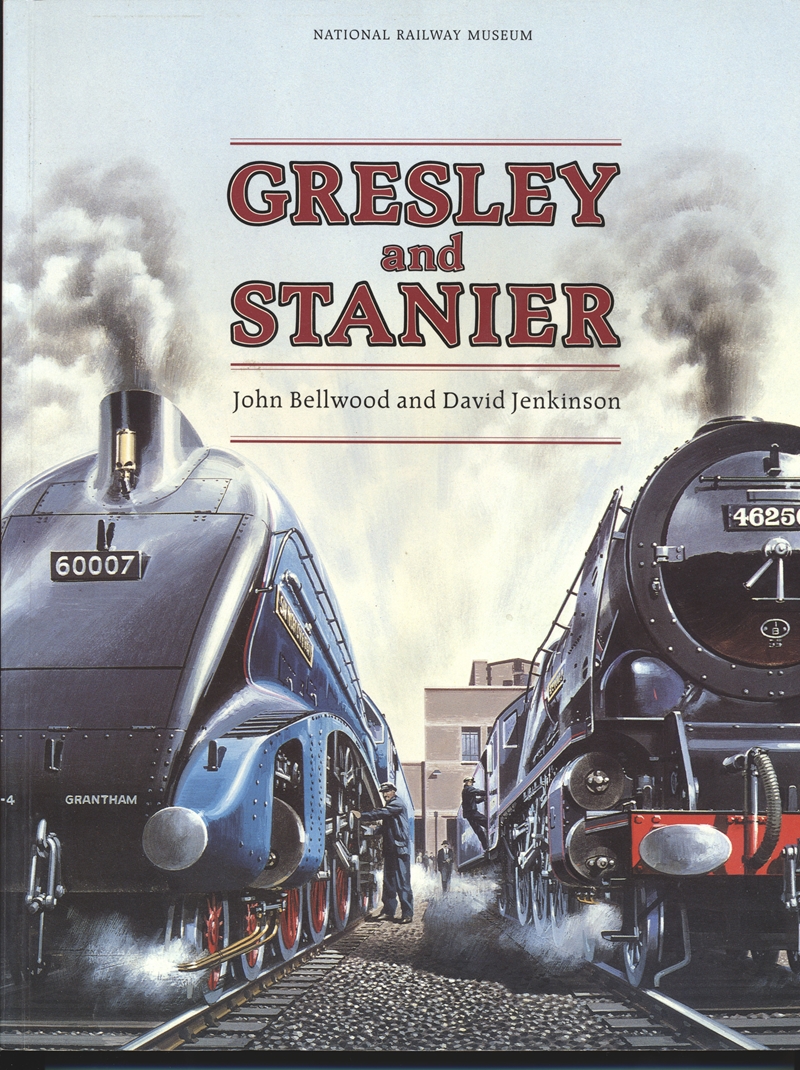 Gresley and Stanier - Bellwood and Jenkinson