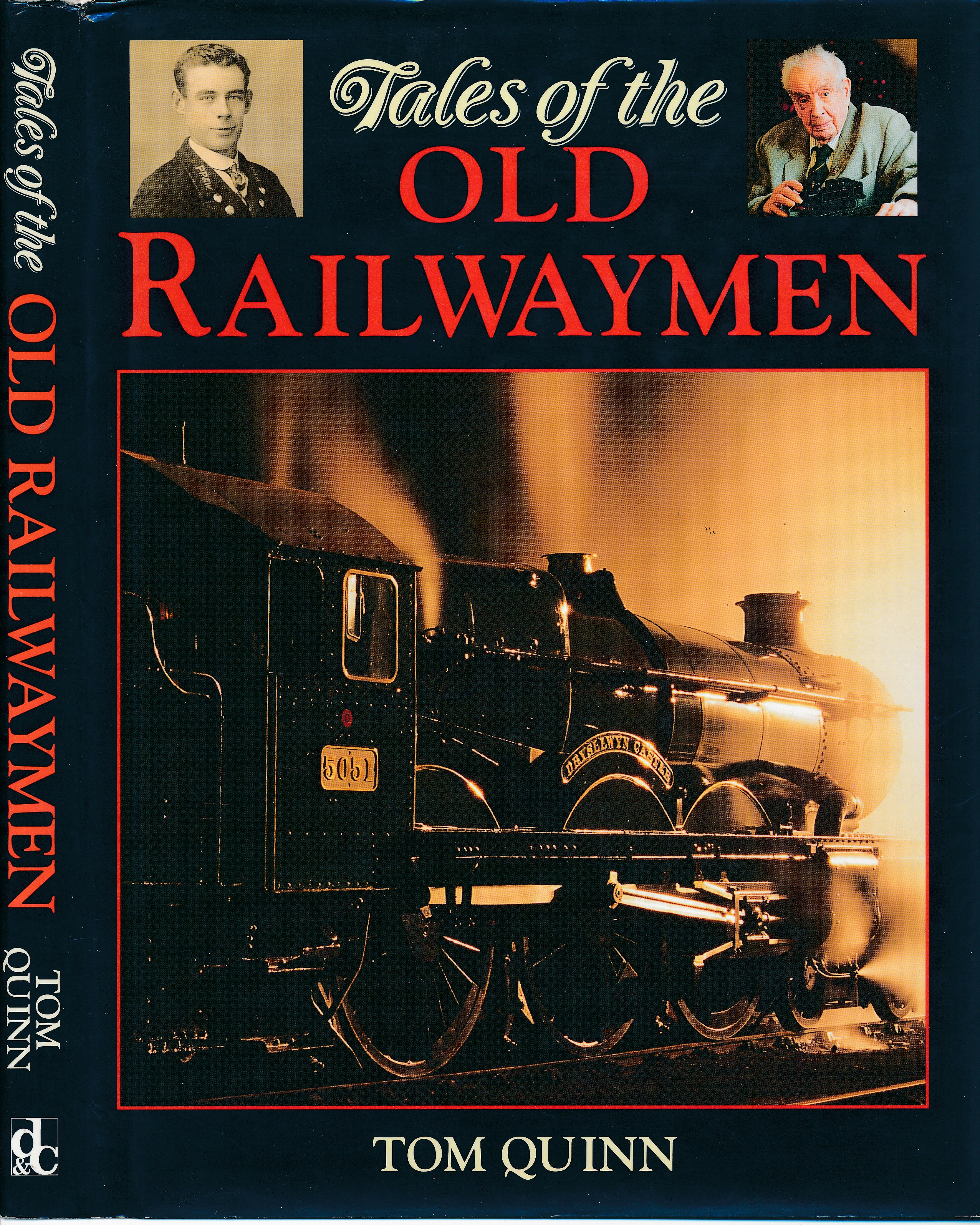 Tales of the Old Railwaymen - Tom Quinn