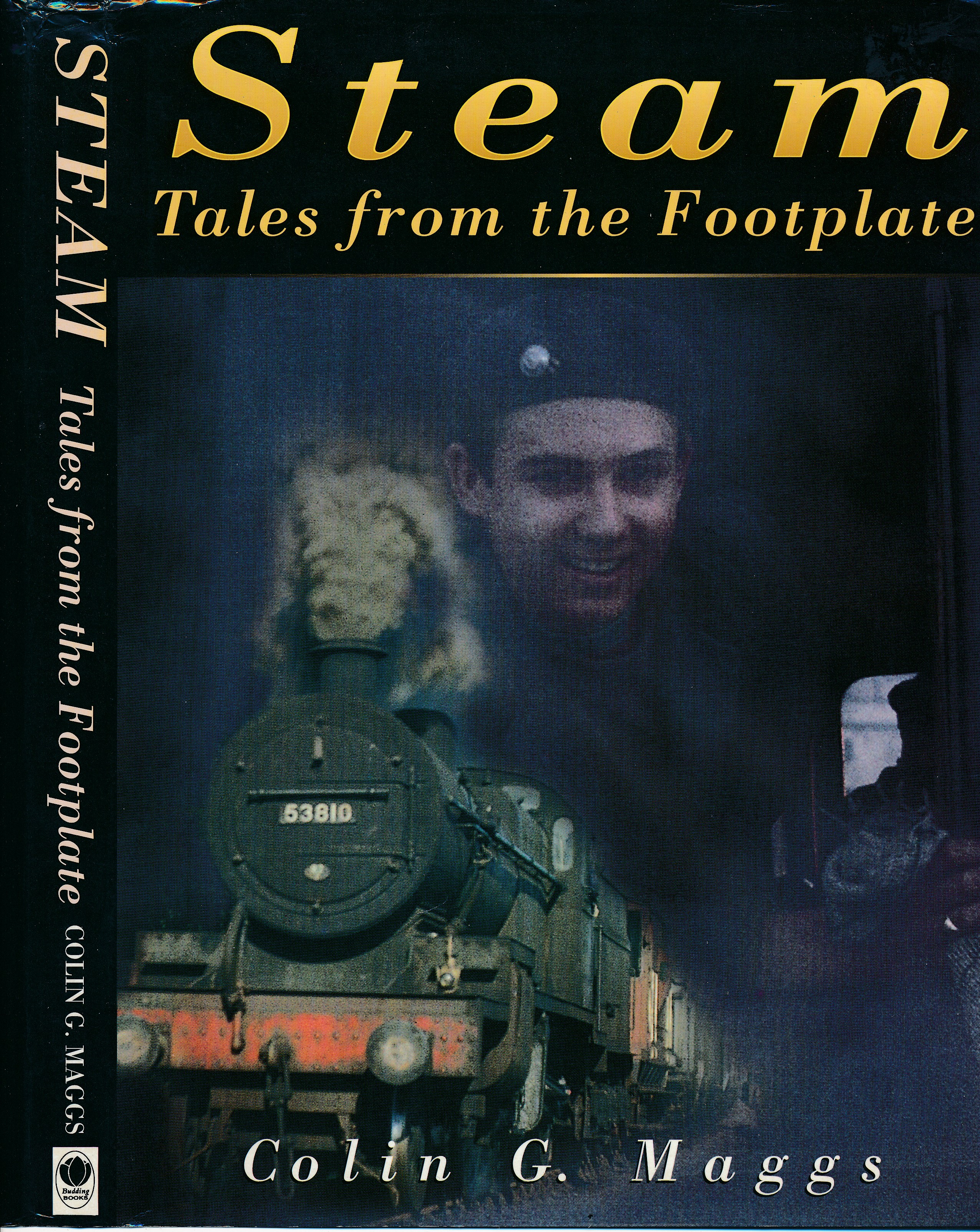 Steam - Tales from the Footplate - Colin G. Maggs