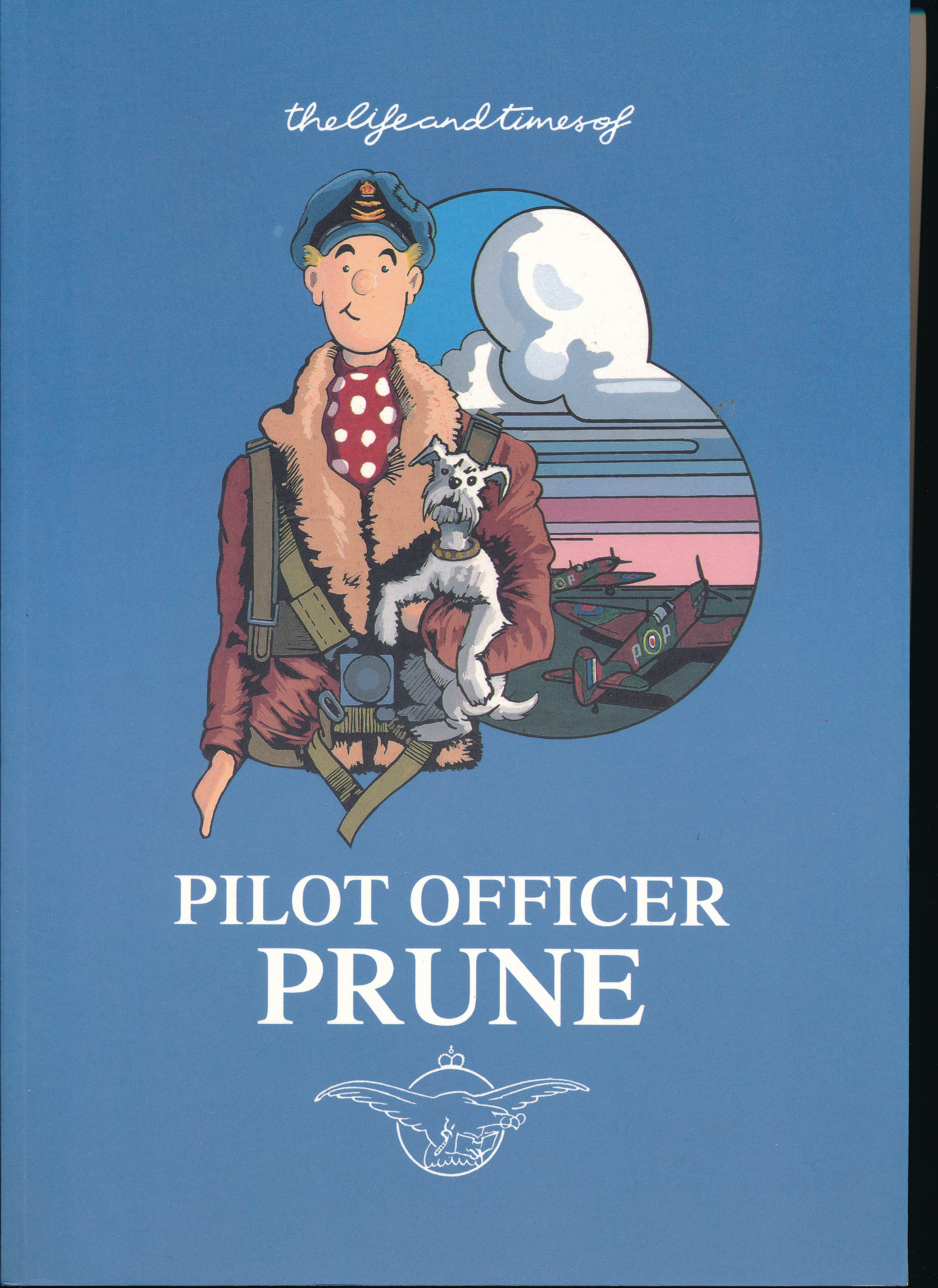The Life and Times of Pilot Officer Prune - Tim Hamilton